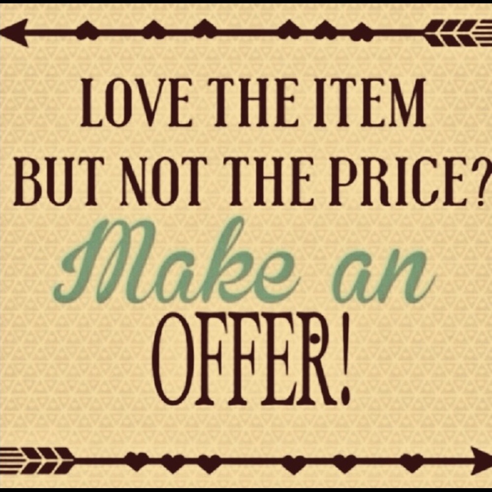 REASONABLE offers accepted!